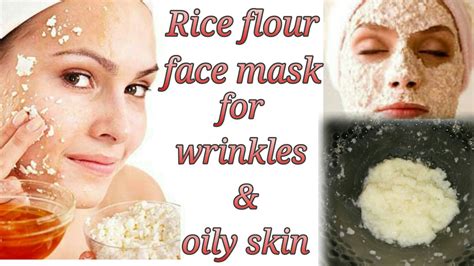 Rice Flour Face Mask For Skin Tightening Wrinkles And Oily Skin 👌 Youtube