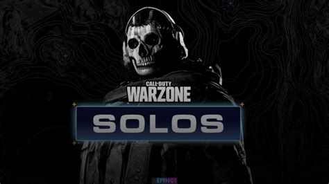 Call Of Duty Warzone Adds A Solo Mode Its 150 Play Now Available