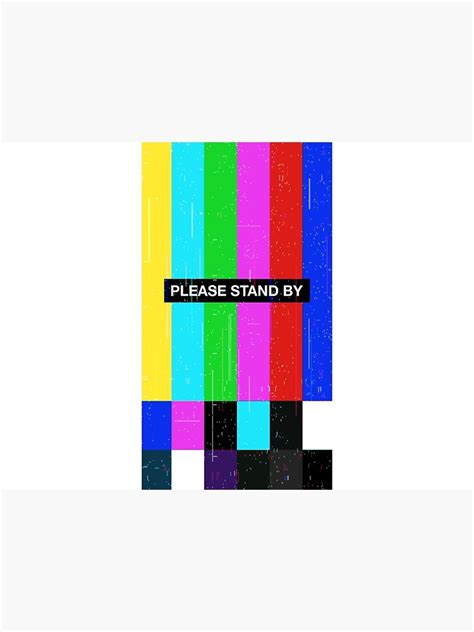 Please Stand By Poster For Sale By Firetree Redbubble