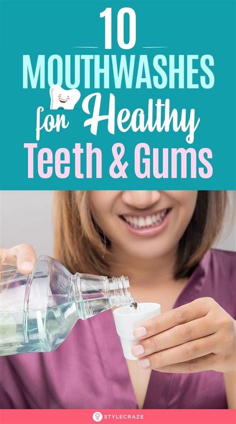 10 best mouthwashes to improve your oral health in 2022 healthy teeth