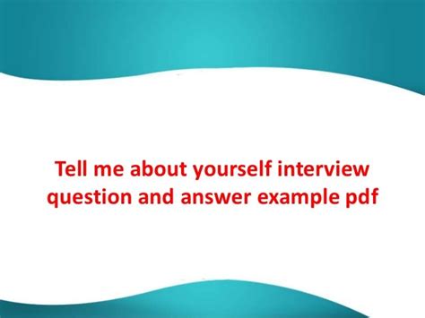 Tell Me About Yourself Interview Question And Answer Example Pdf