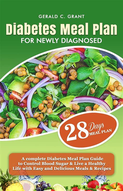Diabetes Meal Plan For Newly Diagnosed A Complete Diabetes Meal Plan