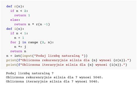 Stwórz program w Pythonie który obliczy silnię podanej przez użytkownika liczby na dwa sposoby
