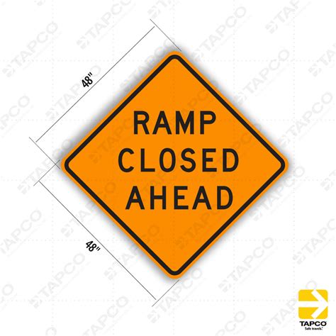 C19 Ca Roadramp Closed Ahead Sign Temporary Traffic Control Signs