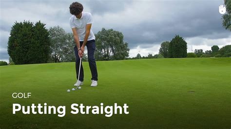 How To Putt Straight Golf Youtube
