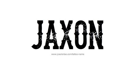 Jaxon Name Tattoo Designs Mason Name Name Tattoo Designs Names