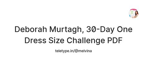 Deborah Murtagh 30 Day One Dress Size Challenge Pdf — Teletype
