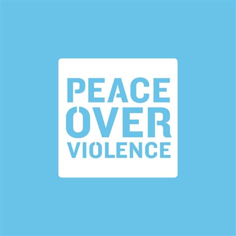 Peace Over Violence Youtube
