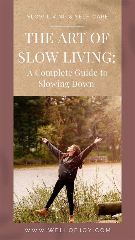 Slow Living A Complete Guide To Slowing Down In 2021 Slow Living