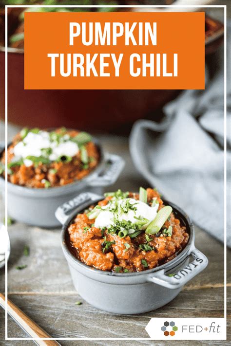 Pumpkin Chili Recipe Turkey Fed Fit