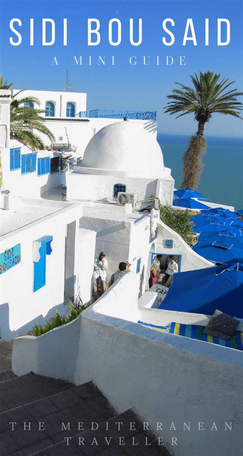 Sidi Bou Said A Travel Guide To Tunisias Beautiful Blue And White