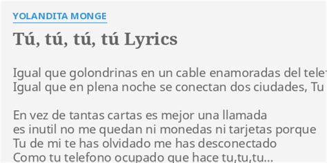 TÚ TÚ TÚ TÚ Lyrics By Yolandita Monge Igual Que Golondrinas En