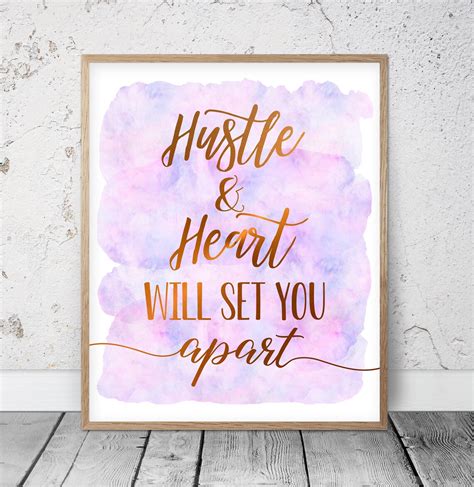 Hustle And Heart Will Set You Apart Inspirational Quotes Etsy