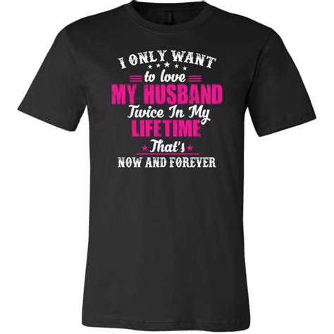 i only want to love my husband shirts wife shirts wife shirt husband shirts married couple