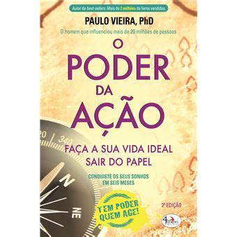 O pdf do primeiro capítulo ainda não está disponível. O Poder da Ação - Paulo Vieira - Compra Livros na Fnac.pt