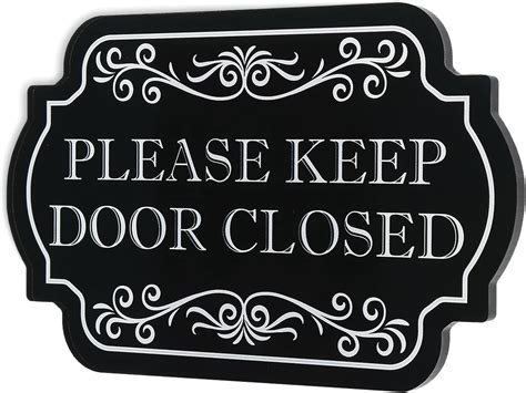 Please Keep Door Closed Sign For House Home Office Front
