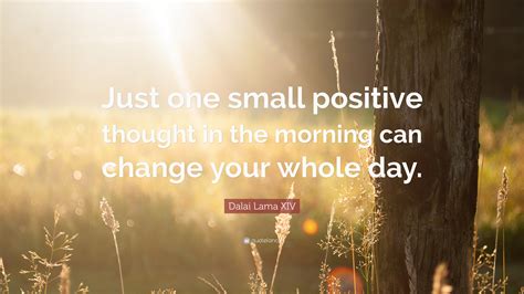 One Small Positive Thought Can Change Your Whole Day Meteor
