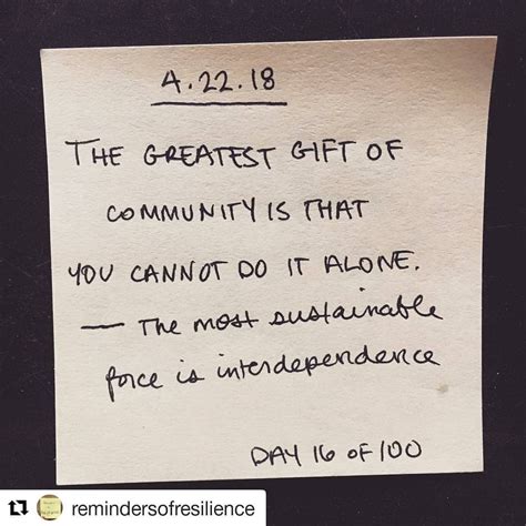 Repost Remindersofresilience Get Repost ・・・the Greatest T Of Community Is That You Cannot