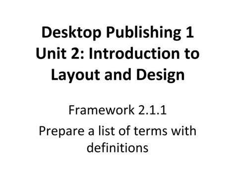 Ppt Desktop Publishing 1 Unit 2 Introduction To Layout And Design