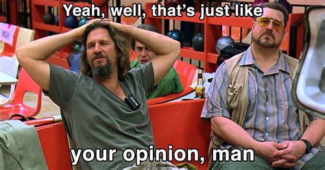 the greatest quotes from the great lebowski