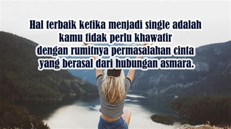Kata galau menjadi perhatian khusus bagi jomblo dimana saja. 20 Kata-Kata Jomblo Bahagia yang Penuh Makna | Tobakonis