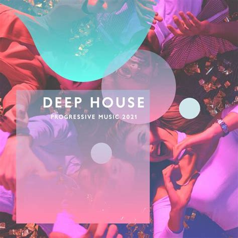 deep lounge deep house progressive music 2021 take a chill pill letras de canciones deezer