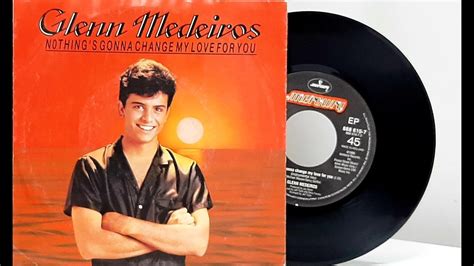 Glenn Medeiros Nothings Gonna Change My Love For You ℗ 1986 Baú