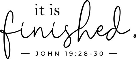 John 1928 30 Bible Verses It Is Finished Religious Free Svg File