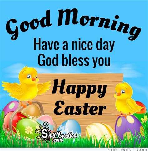 Good Morning Have A Nice Day Happy Easter