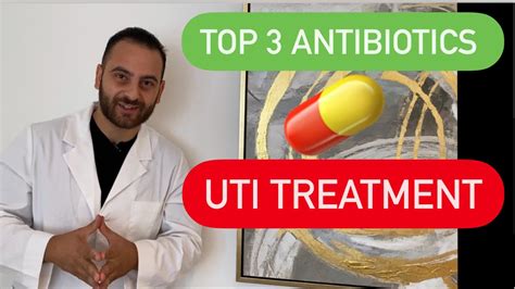 How To Treat A Uti Urinary Tract Infection Treatment Top Antibiotics To Use Symptoms