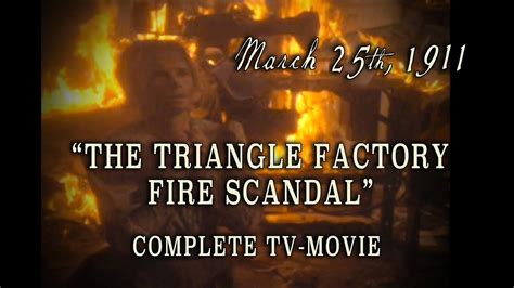 The Triangle Factory Fire Scandal March 25 1911 Complete 1979 Tv Movie Movie Tv Scandal