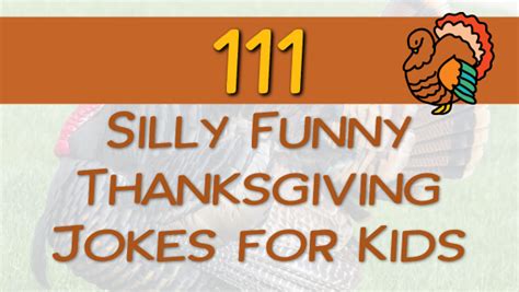 111 Silly Funny Thanksgiving Jokes For Kids Independently Happy