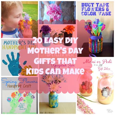 20 Easy Diy Mothers Day Ts That Kids Can Make