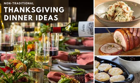 34 traditional dishes you need to make the ultimate thanksgiving menu. Non-Traditional Thanksgiving Dinner Ideas | Wine Country Table
