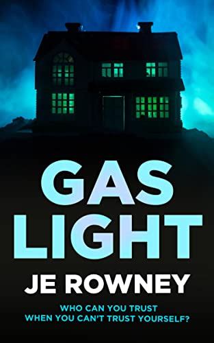 Gaslight By Je Rowney Goodreads