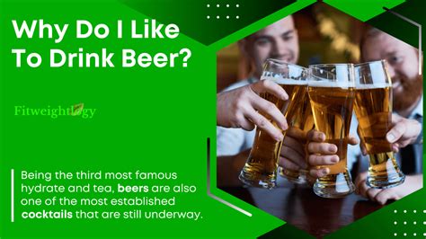 Why Do I Like To Drink Beer Top 14 Reasons Why People Love Beer
