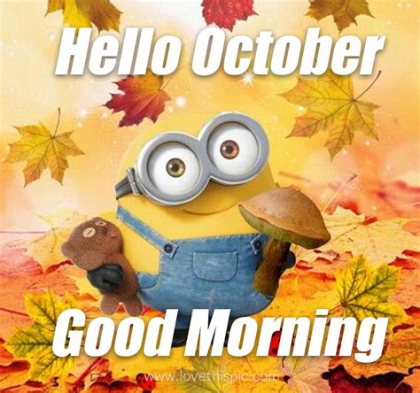 Hello October Good Morning Minion Fall Quote Pictures Photos And