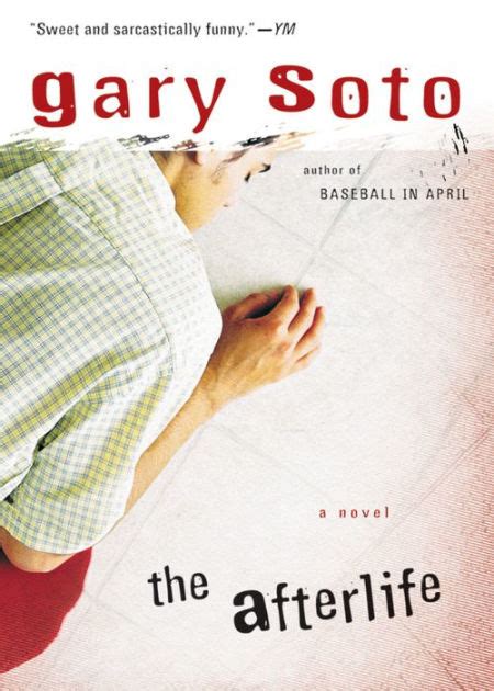 The Afterlife By Gary Soto Paperback Barnes And Noble®