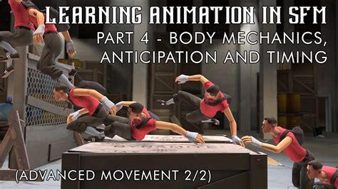 Sfm Tutorial Learning Animation In Source Filmmaker Part 4 Body