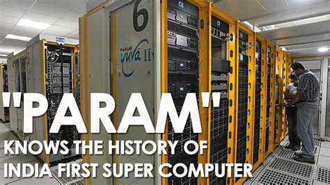 The Realistic Indian Param The First Indian Supercomputer