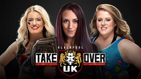 nxt uk women s champion triple threat match announced for takeover blackpool ii triple threat
