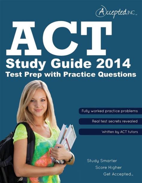 Act Study Guide 2014 Act Test Prep With Practice Questions By Accepted