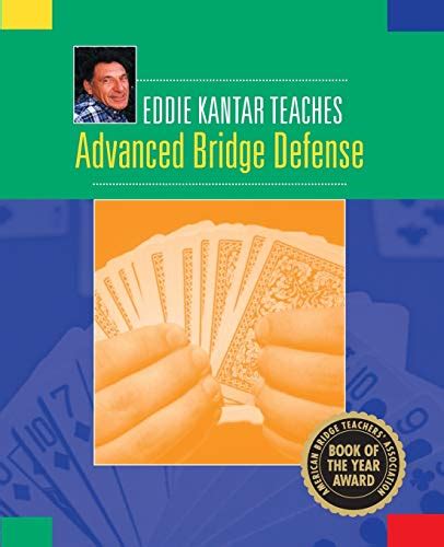 Eddie Kantar Teaches Advanced Bridge Defense Paperback
