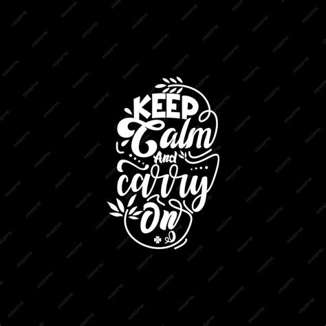 Premium Vector Keep Calm And Carry On Text Art Calligraphy Simple