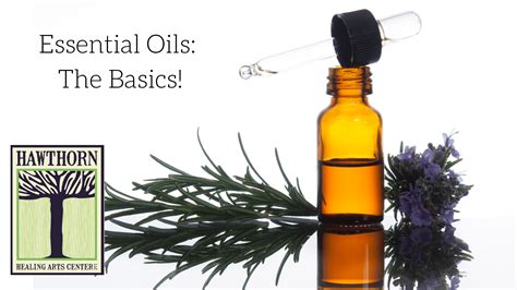 Essential Oil Class The Basics April 11th 630pm Hawthorn Healing