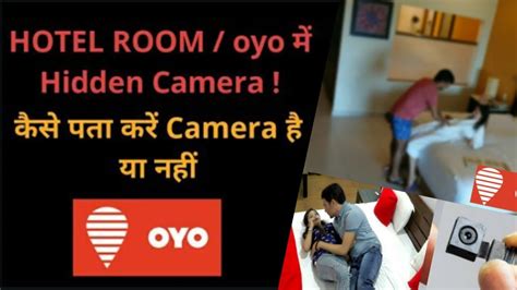 How To Detect Hidden Camera In Hotel Room Oyo Rooms Hidden Cam Check Hidden Cam With Your