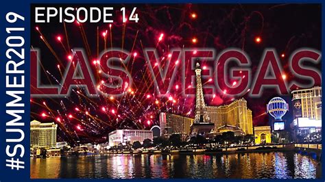 Revisiting Las Vegas Summer2019 Episode 14 Youtube