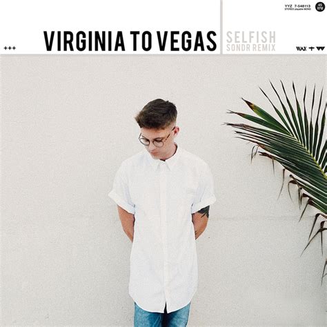 Selfish by Virginia To Vegas on MP3, WAV, FLAC, AIFF & ALAC at Juno Download