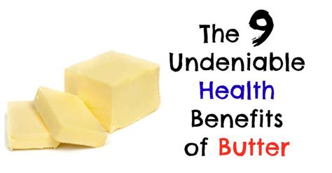 The 9 Undeniable Health Benefits Of Butter Upgraded Health