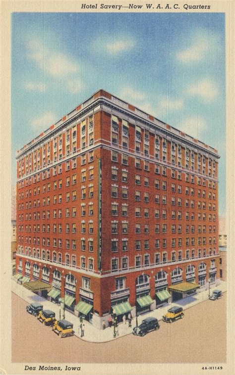 Hotel Savery Des Moines Iowa Now Waac Headquarters Flickr